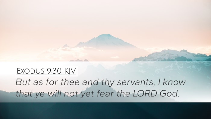 Exodus 9:30 Bible Commentary