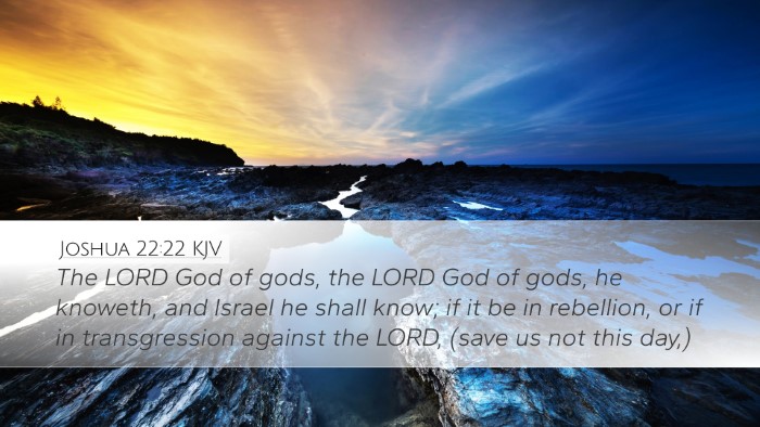 Joshua 22:22 Bible Commentary