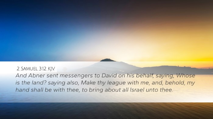 2 Samuel 3:12 Bible Commentary