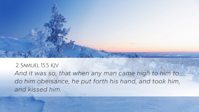 2 Samuel 15:5 Bible Commentary