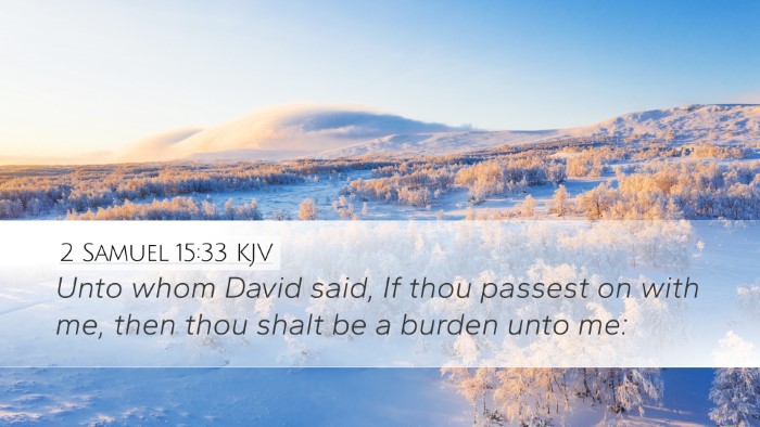2 Samuel 15:33 Bible Commentary
