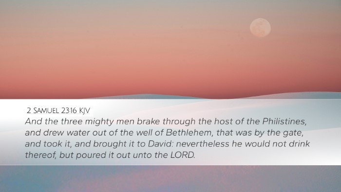 2 Samuel 23:16 Bible Commentary