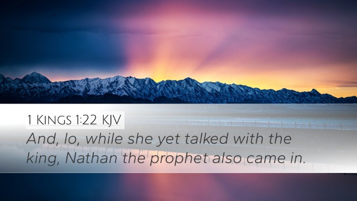 1 Kings 1:22 Bible Commentary