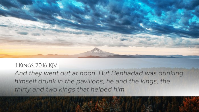 1 Kings 20:16 Bible Commentary