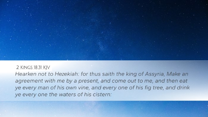 2 Kings 18:31 Bible Commentary