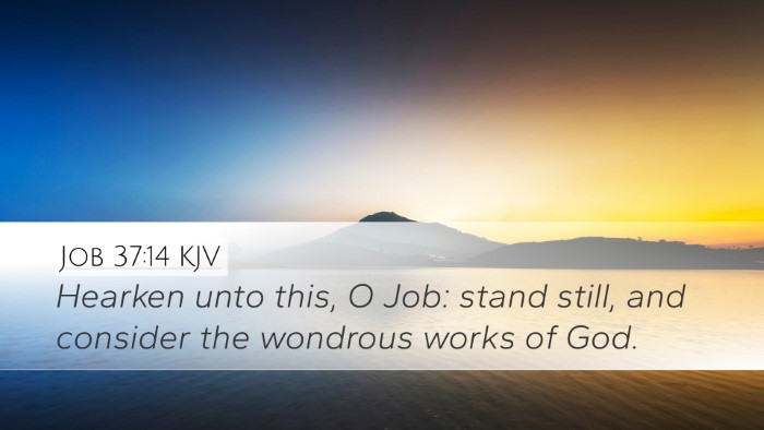 Job 37:14 Bible Commentary