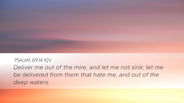 Psalms 69:14 Bible Commentary