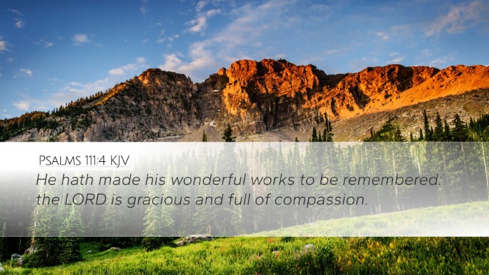 Psalms 111:4 Bible Commentary