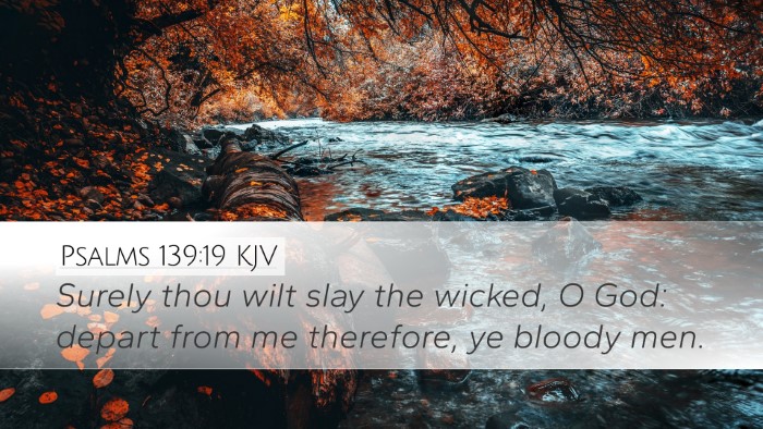 Psalms 139:19 Bible Commentary