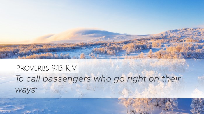 Proverbs 9:15 Bible Commentary