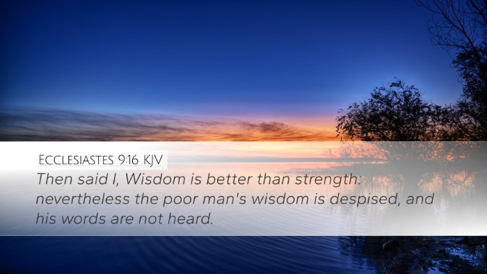 Ecclesiastes 9:16 Bible Commentary