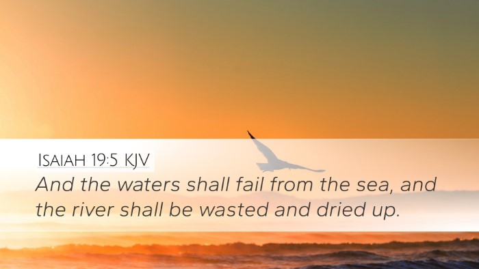 Isaiah 19:5 Bible Commentary