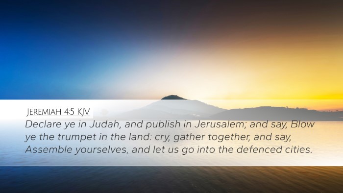 Jeremiah 4:5 Bible Commentary