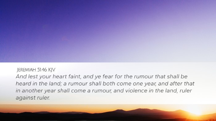 Jeremiah 51:46 Bible Commentary