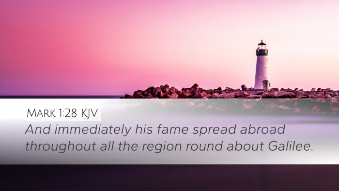 Mark 1:28 Bible Commentary