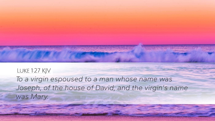 Luke 1:27 Bible Commentary