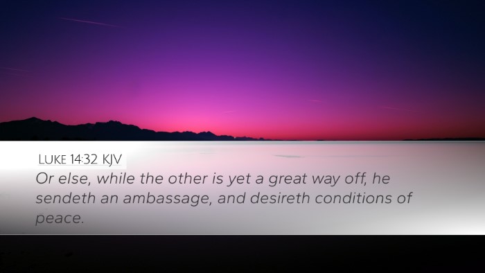 Luke 14:32 Bible Commentary