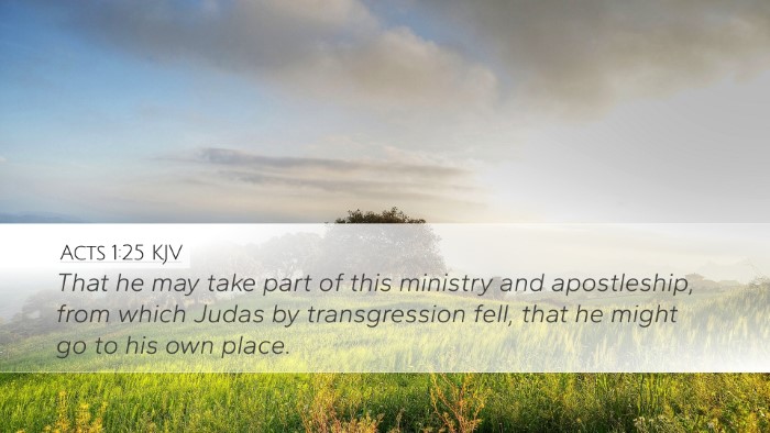 Acts 1:25 Bible Commentary