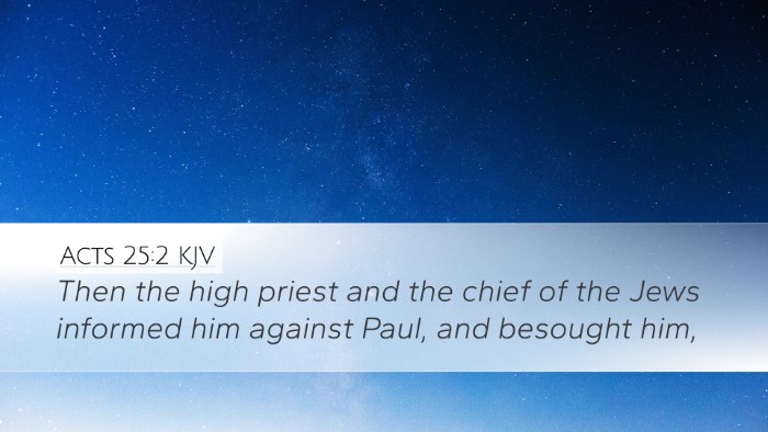 Acts 25:2 Bible Commentary