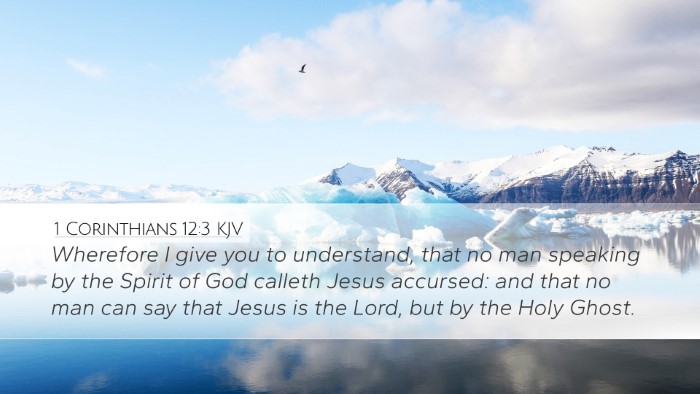 1 Corinthians 12:3 Bible Commentary