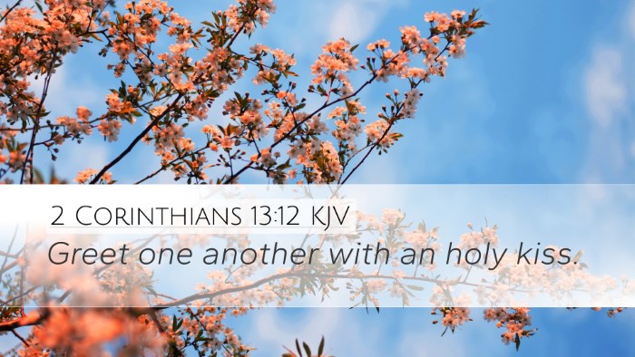 2 Corinthians 13:12 Bible Commentary