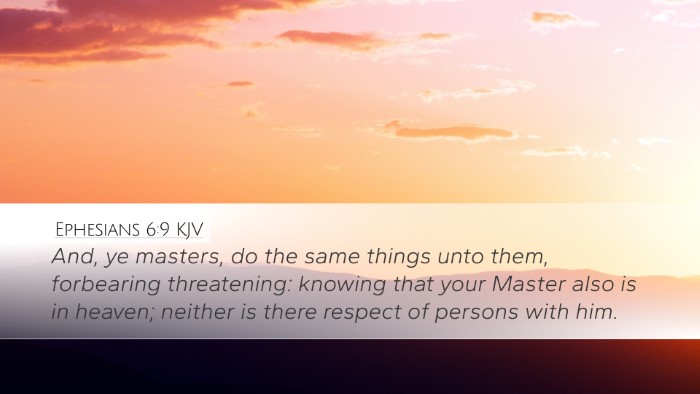 Ephesians 6:9 Bible Commentary