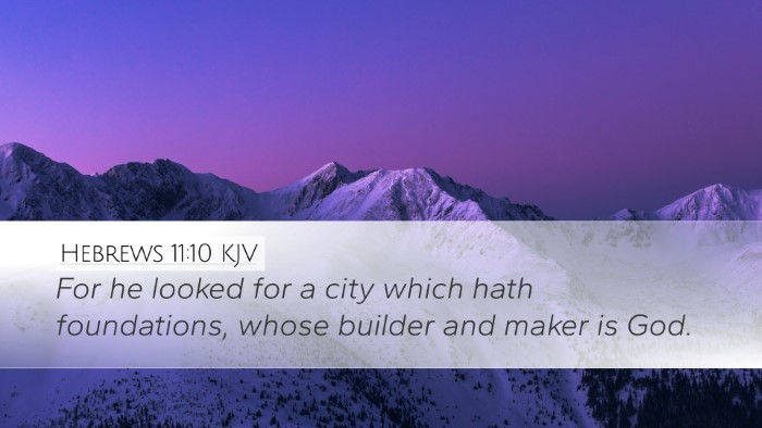 Hebrews 11:10 Bible Commentary
